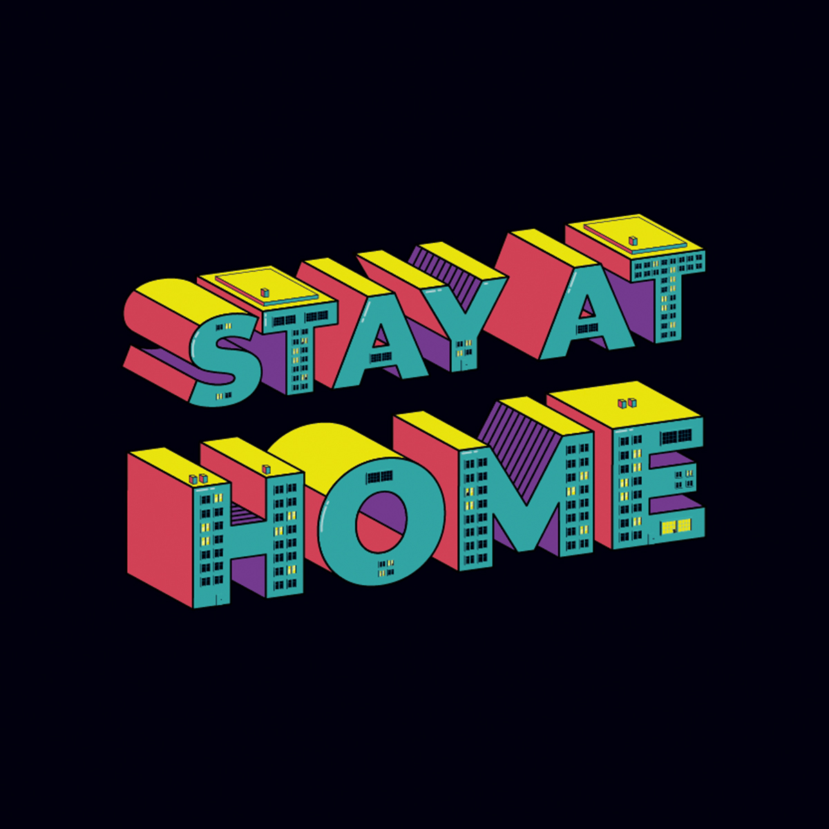 Stay at home.